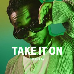 Omah Lay - Take It On (Sprite Limelight)  [Afrobitia 2022]