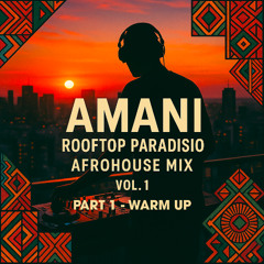 AMANI ROOFTOP PARADISIO IBIZA 24:04:25 PART 1