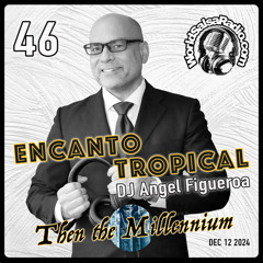 World Salsa Radio Encanto Tropical 46