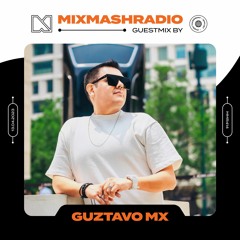 Laidback Luke Presents: Guztavo MX Guestmix | Mixmash Radio #414