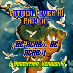 ¡Se acabó, se acabó   Argentina Version - Patrick Levien KI Projekt