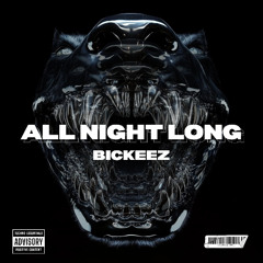 Bickeez - All Night Long [Free DL]