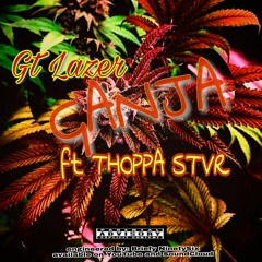 Ganja ft Thoppa Stvr prod by briefy96