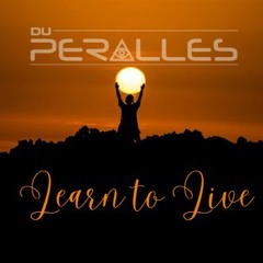 Du Peralles - Learn To Live