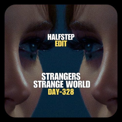 Kenya Grace x The Rocketman, Push - Strangers Strange World (HALFSTEP Edit)