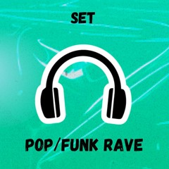 Set Pop/Funk Rave 2023