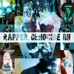 RAPPER GENOCIDE IIII (PROD LONGLOST)