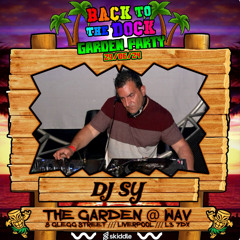 03 DJ SY & MENTAL Back to the Dock Garden party