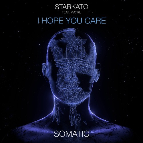 PREMIERE: Starkato feat Matru - I Hope You Care (Paul Anthonee Remix)