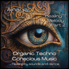 Ajnayan - Healing Melody Part 2 - 18.08.25