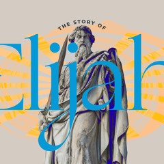 The Story Of Elijah Part 2