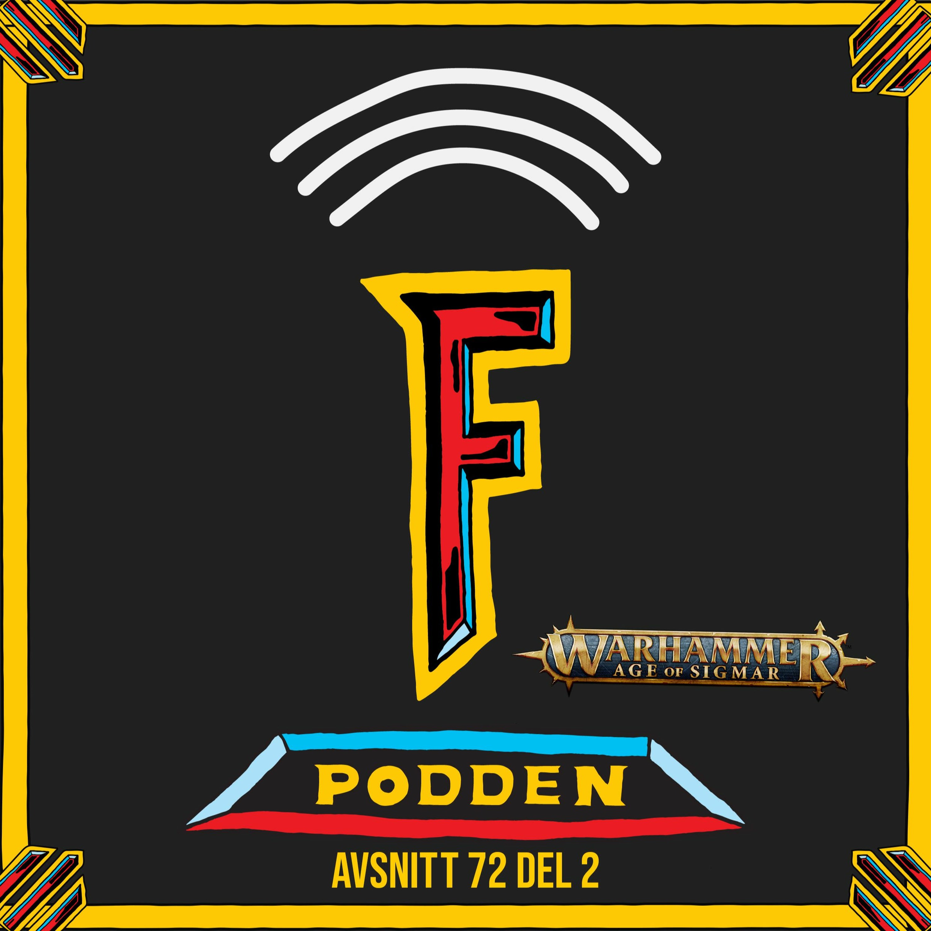 Hobbypodden Med Dea Och Jon Avsnitt 72 Del 2 - Fanatic AoS Listor episode artwork