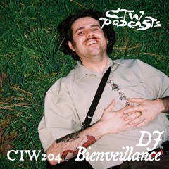 CTW204 ◦ DJ Bienveillance