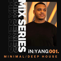 MiX001 - iN:YANG (Minimal/Deep House)