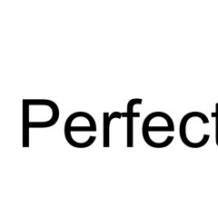 Perfect (Journal Entry #2)