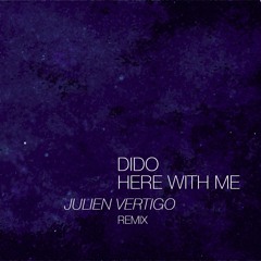 Dido - Here With Me (Julien Vertigo Remix) [FREE DOWNLOAD]