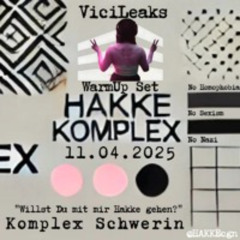 Warm up Set for HakkeCGN // 11th April // Komplex Schwerin