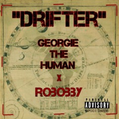 Drifter (Feat.Robobby) Produced By Elijah Nang
