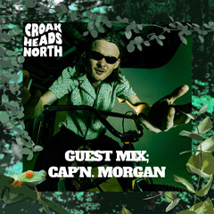 CAP'N. MORGAN | Croakheads North | Guestmix | Multi-Genre