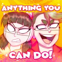 【OR3O VS CG5 】 Anything You Can Do (COVER) ft. DAGames