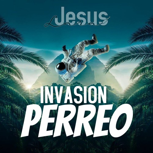 Invasion Perreo