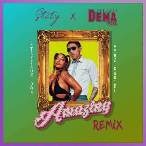 Dj Demafidem x Staty - Amazing Remix