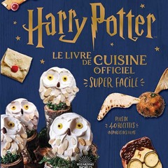 Télécharger le livre Harry Potter - Harry Potter - Le livre de cuisine officiel - Super facile: Plus de 40 recettes inspirées des films  au format PDF - YHrtJbaaFB