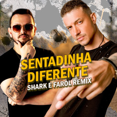 DJ Dyamante e MC GW - Sentadinha Diferente (Shark & Farol Remix)