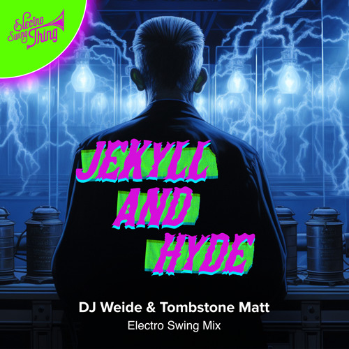 DJ Weide & Tombstone Matt - Jekyll And Hyde (Electro Swing Mix) // ESTSP061
