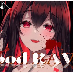 Blood RAVE（Remix）