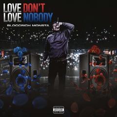 Love Don't, Love Nobody