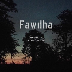 Azaiez Yacine - Fawdha