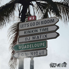 DJ MATIX - LETS GO DI RIDDIM 🇩🇲🚨🕺