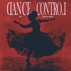 Instead Of 7 & Air Of Wave - Dance, Control [Free Download]
