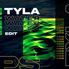 Tyla - Water (The Partysquad Edit)