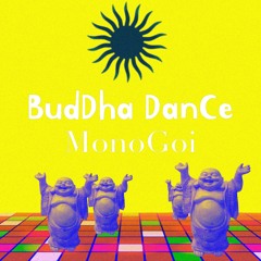 BudDha DanCe