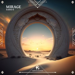Karno B - Mirage (Cafe De Anatolia)