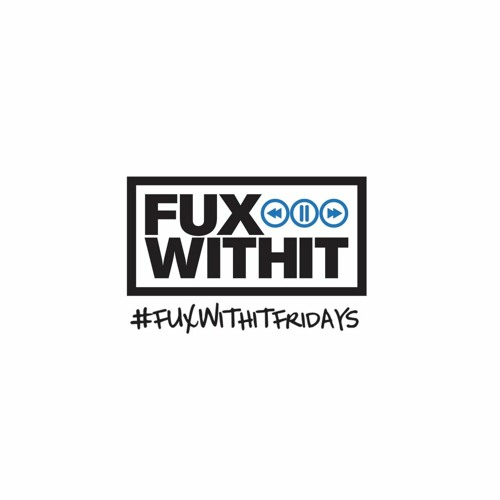 FUXWITHITFRIDAYS - 468