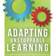 [Access] PDF 💑 Adapting Unstoppable Learning (How to Differentiate Instruction to Im
