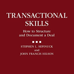 [View] EBOOK 📬 Transactional Skills: How to Structure and Document a Deal (Courseboo