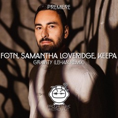 PREMIERE: FOTN, Samantha Loveridge, Keepa - Gravity (Lehar Remix) [Multinotes]