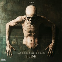 Hardcore Never Dies - The Anthem