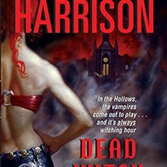 VIEW EBOOK 📭 Dead Witch Walking (The Hollows Book 1) by  Kim Harrison [PDF EBOOK EPU