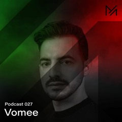 Vomee || Podcast Series 027