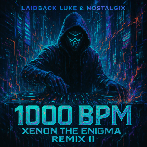 System Overload - Laidback Luke & Nostalgix - 1000 BPM (Xenon the Enigma Remix II)