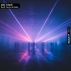Colpitt - Dance All Night [Build It Tech]