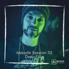 Melodik Session 112: Deep Filip