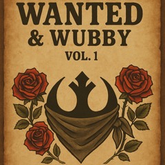 Wanted & Wubby Vol. 1