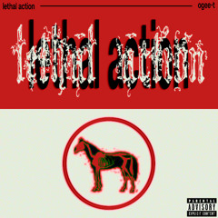 LETHAL ACTION (FULL MIXTAPE)