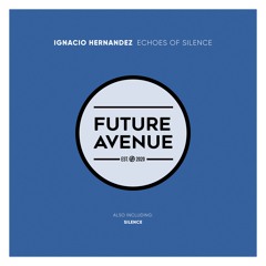 Ignacio Hernández - Silence [Future Avenue]